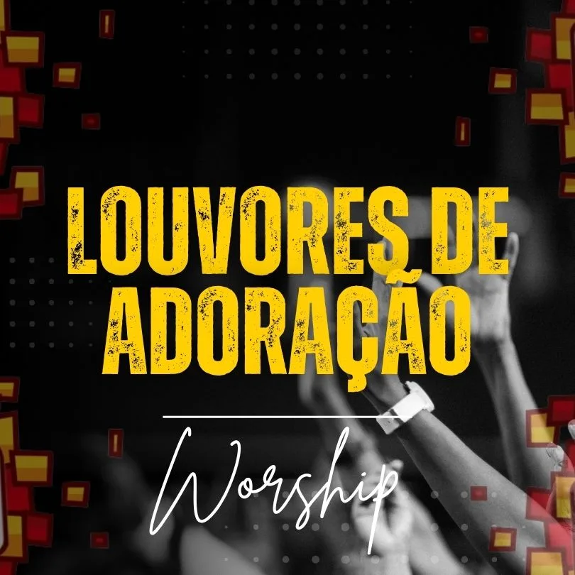 Musicas louvores de adoração