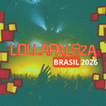 Lollapalooza Brasil 2026 – Saiba tudo