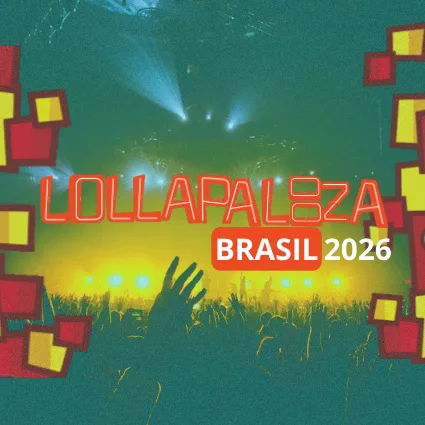 Lollapalooza Brasil 2026 – Saiba tudo