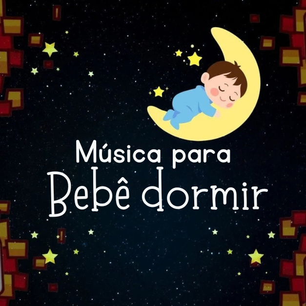 Música para Bebê dormir